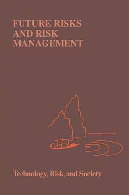 B. Brehmer, N.E. Sahlin, N. E. Sahlin - Future Risks and Risk Management, Häftad