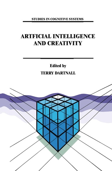 T. Dartnall - Artificial Intelligence and Creativity, Häftad