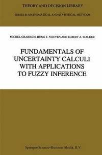 bokomslag Fundamentals of Uncertainty Calculi with Applications to Fuzzy Inference