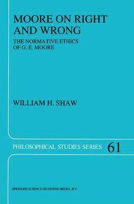W.H. Shaw, W. H. Shaw - Moore on Right and Wrong, Häftad
