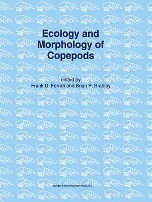 Frank D. Ferrari, Brian P. Bradley - Ecology and Morphology of Copepods, Häftad