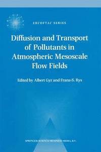 bokomslag Diffusion and Transport of Pollutants in Atmospheric Mesoscale Flow Fields
