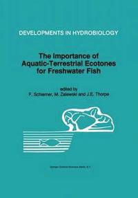 bokomslag The Importance of Aquatic-Terrestrial Ecotones for Freshwater Fish