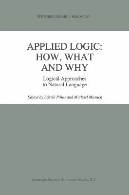 Applied Logic: How, What and Why 1