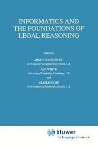 bokomslag Informatics and the Foundations of Legal Reasoning