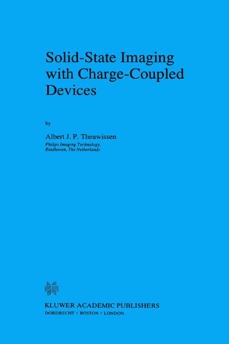 A.J. Theuwissen, A. J. Theuwissen - Solid-State Imaging with Charge-Coupled Devices, Häftad