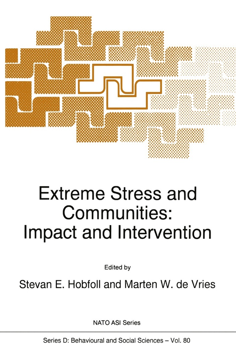 S.E. Hobfoll, Marten W. de Vries, S. E. Hobfoll, Marten W. De Vries - Extreme Stress and Communities: Impact and Intervention, Häftad