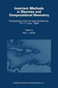 bokomslag Invariant Methods in Discrete and Computational Geometry