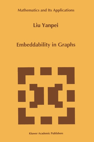 Liu Yanpei - Embeddability in Graphs, Häftad