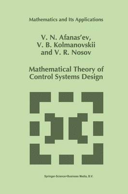 Mathematical Theory of Control Systems Design 1