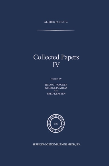 A. Schutz, Helmut Wagner, George Psathas, F. Kersten - Collected Papers IV, Häftad