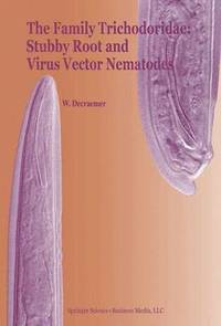 bokomslag The Family Trichodoridae: Stubby Root and Virus Vector Nematodes