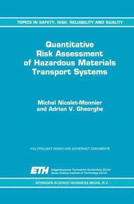 Quantitative Risk Assessment of Hazardous Materials Transport Systems 1