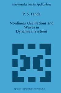 bokomslag Nonlinear Oscillations and Waves in Dynamical Systems