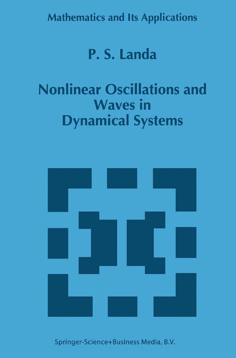 Nonlinear Oscillations and Waves in Dynamical Systems 1