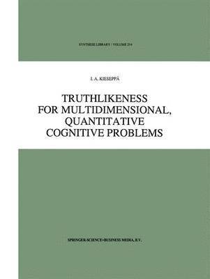 Truthlikeness for Multidimensional, Quantitative Cognitive Problems 1