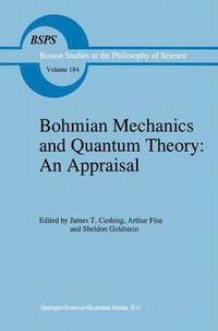 bokomslag Bohmian Mechanics and Quantum Theory: An Appraisal