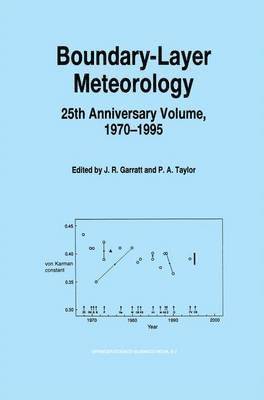 John R. Garratt, P.A. Taylor, P. a. Taylor, P. A. Taylor - Boundary-Layer Meteorology 25th Anniversary Volume, 1970–1995, Häftad