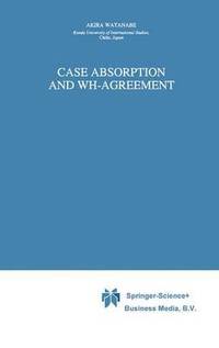 bokomslag Case Absorption and WH-Agreement
