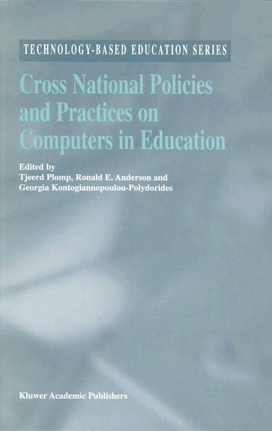 Tjeerd Plomp, R.E. Anderson, Georgia Kontogiannopoulou-Polydorides - Cross National Policies and Practices on Computers in Education, Häftad