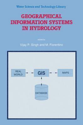 Geographical Information Systems in Hydrology