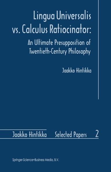 Jaakko Hintikka - Lingua Universalis vs. Calculus Ratiocinator:, Häftad