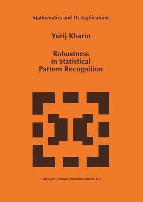 Robustness in Statistical Pattern Recognition 1