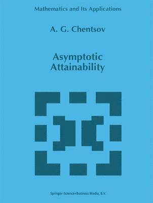 A.G. Chentsov, A. G. Chentsov, Aleksander Chentsov - Asymptotic Attainability, Häftad
