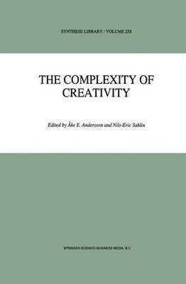 Ake E. Andersson, N.E. Sahlin, N. E. Sahlin - Complexity of Creativity, Häftad