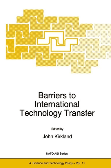 J. Kirkland - Barriers to International Technology Transfer, Häftad