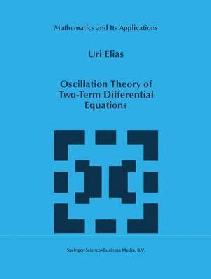 Oscillation Theory of Two-Term Differential Equations