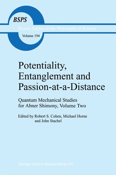 Robert S. Cohen, M. Horne, J.J. Stachel - Potentiality, Entanglement and Passion-at-a-Distance, Häftad