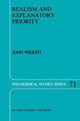 J. Wright - Realism and Explanatory Priority, Häftad