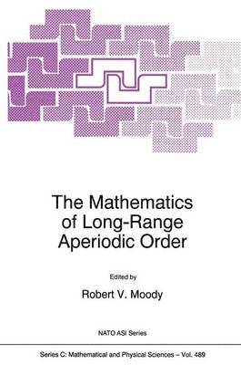R.V. Moody, R. V. Moody - Mathematics of Long-Range Aperiodic Order, Häftad
