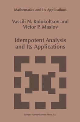 Idempotent Analysis and Its Applications 1
