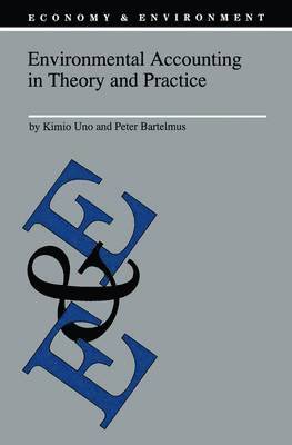 Environmental Accounting in Theory and Practice 1