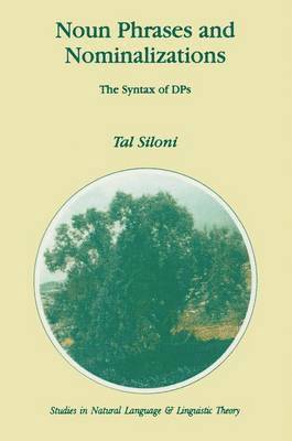 T. Siloni, Tal SIloni - Noun Phrases and Nominalizations, Häftad