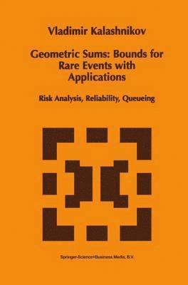 bokomslag Geometric Sums: Bounds for Rare Events with Applications