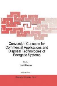 bokomslag Conversion Concepts for Commercial Applications and Disposal Technologies of Energetic Systems