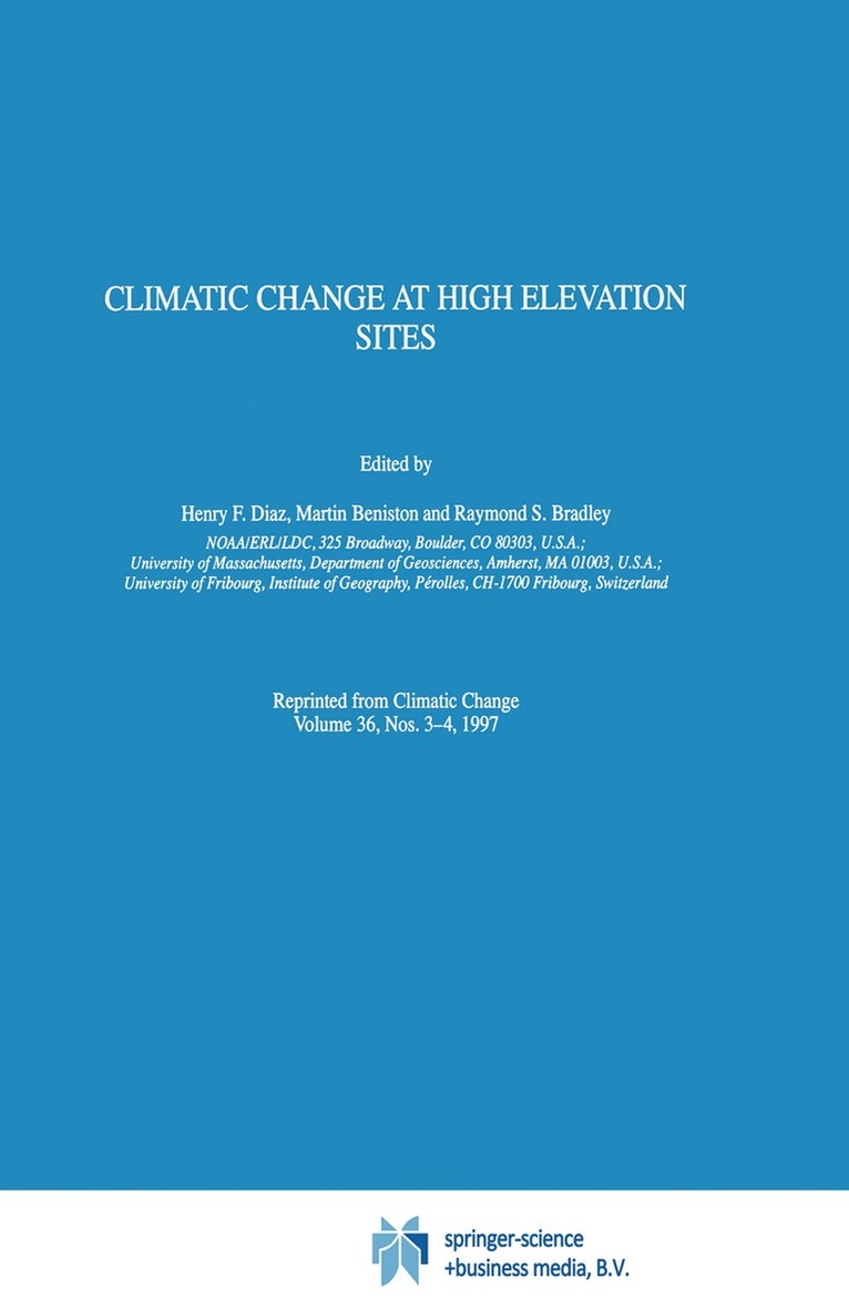 Henry F. Diaz, Martin Beniston, Raymond S. Bradley - Climatic Change at High Elevation Sites, Häftad