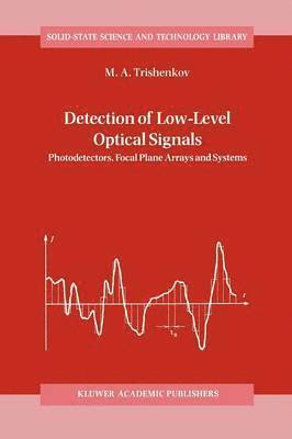 Detection of Low-Level Optical Signals 1