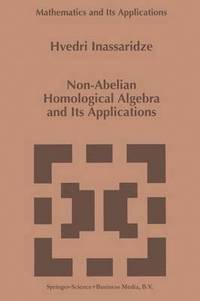 bokomslag Non-Abelian Homological Algebra and Its Applications
