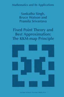 Fixed Point Theory and Best Approximation: The KKM-map Principle 1