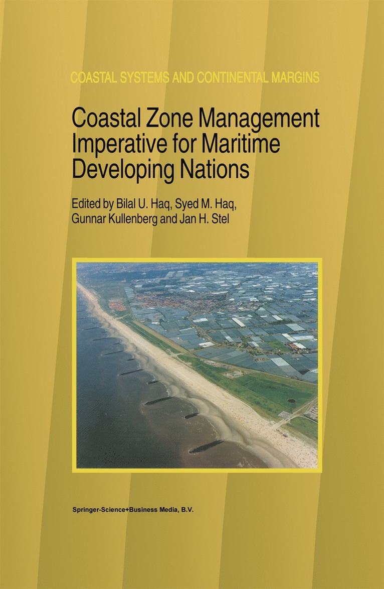 B.U. Haq, Gunnar Kullenberg, Jan H. Stel, B. U. Haq - Coastal Zone Management Imperative for Maritime Developing Nations, Häftad