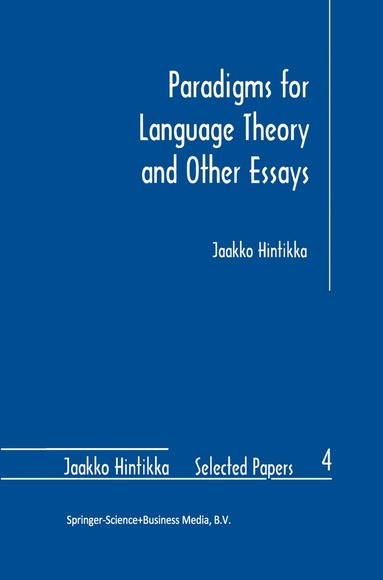 Jaakko Hintikka - Paradigms for Language Theory and Other Essays, Häftad