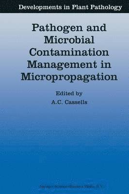 Pathogen and Microbial Contamination Management in Micropropagation 1