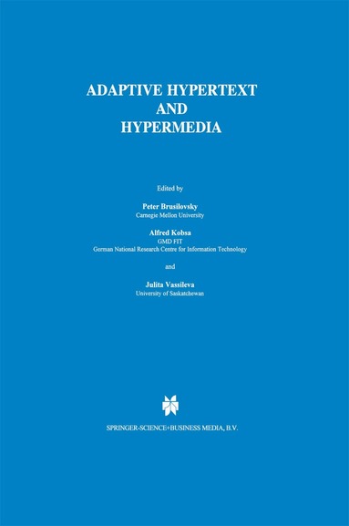 Peter Brusilovsky, Alfred Kobsa, Julita Vassileva - Adaptive Hypertext and Hypermedia, Häftad