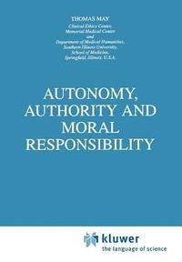 bokomslag Autonomy, Authority and Moral Responsibility