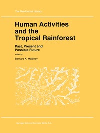 bokomslag Human Activities and the Tropical Rainforest