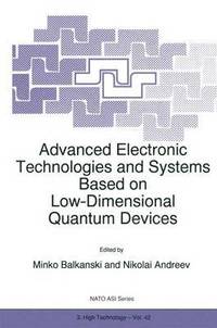 bokomslag Advanced Electronic Technologies and Systems Based on Low-Dimensional Quantum Devices